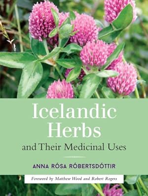 Bild des Verkufers fr Icelandic Herbs and Their Medicinal Uses zum Verkauf von GreatBookPrices