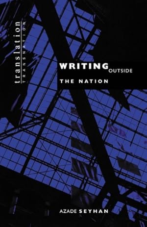 Immagine del venditore per Writing Outside the Nation venduto da GreatBookPrices