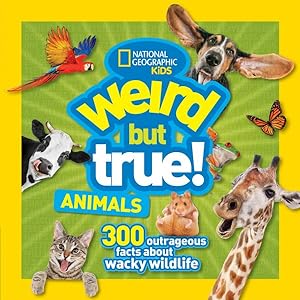Imagen del vendedor de Weird but True! Animals : 300 Outrageous Facts About Wacky Wildlife a la venta por GreatBookPrices