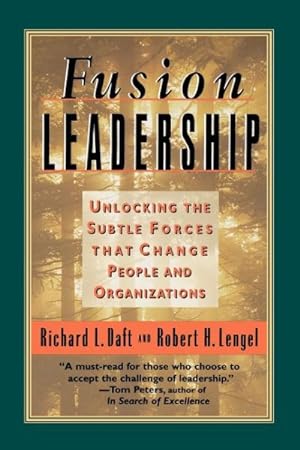 Image du vendeur pour Fusion Leadership : Unlocking the Subtle Forces That Change People and Organizations mis en vente par GreatBookPrices