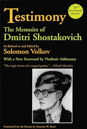 Imagen del vendedor de Testimony : The Memoirs of Dmitri Shostakovich a la venta por GreatBookPrices