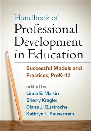 Imagen del vendedor de Handbook of Professional Development in Education : Successful Models and Practices, Prek-12 a la venta por GreatBookPrices