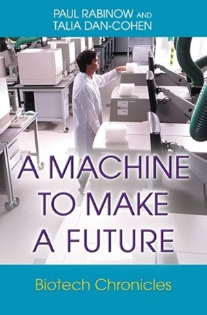 Image du vendeur pour Machine to Make a Future : Biotech Chronicles mis en vente par GreatBookPrices