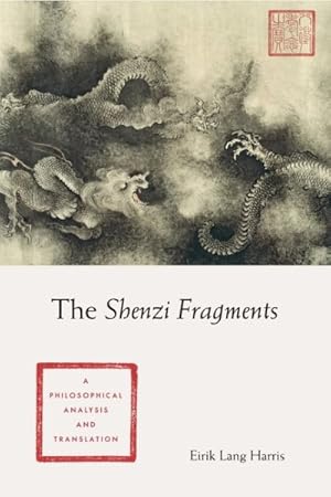 Seller image for Shenzi Fragments : A Philosophical Analysis and Translation for sale by GreatBookPrices