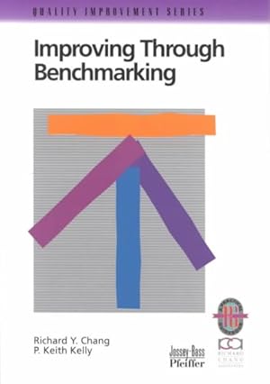 Immagine del venditore per Improving Through Benchmarking : A Practical Guide to Achieving Peak Process Performance venduto da GreatBookPrices