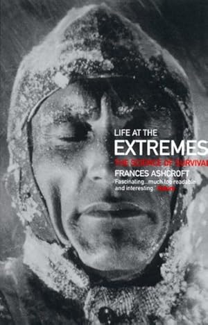 Bild des Verkufers fr Life at the Extremes : The Science of Survival zum Verkauf von GreatBookPrices