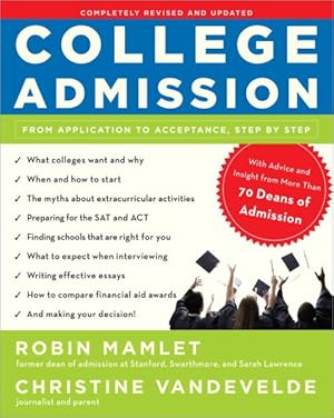Seller image for College Admission : From Application to Acceptance, Step by Step for sale by GreatBookPrices