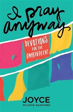 Seller image for I Pray Anyway: Devotions for the Ambivalent for sale by GreatBookPrices
