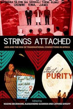 Seller image for Strings Attached : AIDS and the Rise of Transnational Connections in Africa for sale by GreatBookPrices