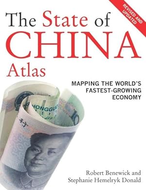Seller image for State of China Atlas : Mapping the World's Fastest-Growing Economy for sale by GreatBookPrices