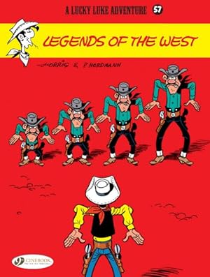 Image du vendeur pour Lucky Luke 57 : Legends of the West mis en vente par GreatBookPrices