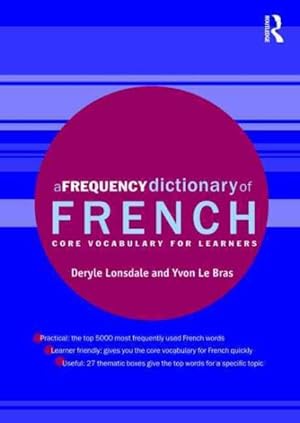 Bild des Verkufers fr Frequency Dictionary of French : Core Vocabulary for Learners zum Verkauf von GreatBookPrices