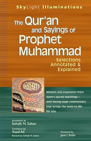 Imagen del vendedor de Qur'an and Sayings of Prophet Muhammad : Selections Explained a la venta por GreatBookPrices