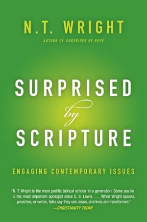 Seller image for Surprised by Scripture : Engaging Contemporary Issues for sale by GreatBookPrices