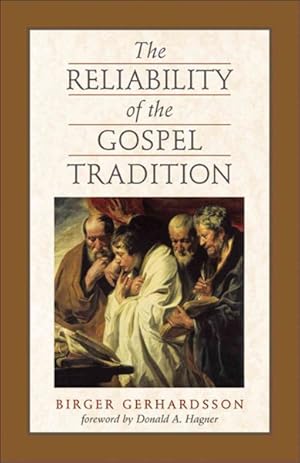 Bild des Verkufers fr Reliability of the Gospel Tradition zum Verkauf von GreatBookPrices