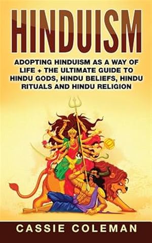 Immagine del venditore per Hinduism : Adopting Hinduism As a Way of Life venduto da GreatBookPrices