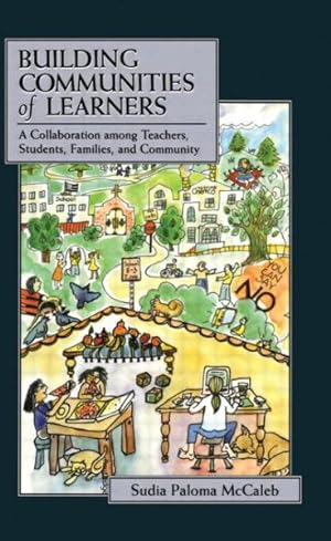 Immagine del venditore per Building Communities of Learners : A Collaboration Among Teacher venduto da GreatBookPrices