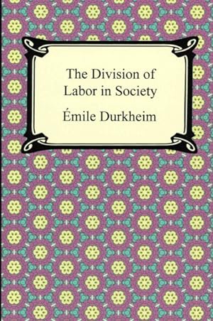 Seller image for Division of Labor in Society for sale by GreatBookPrices