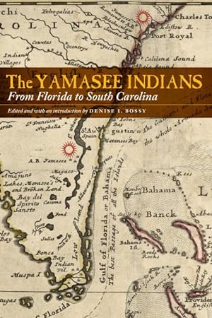 Imagen del vendedor de Yamasee Indians : From Florida to South Carolina a la venta por GreatBookPrices