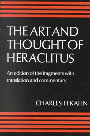 Immagine del venditore per Art and Thought of Heraclitus : An Edition of the Fragments With Translation Commentary venduto da GreatBookPrices