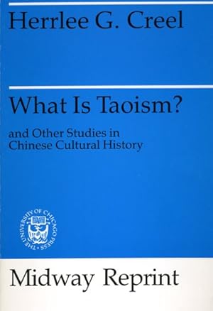 Immagine del venditore per What Is Taoism? : And Other Studies in Chinese Cultural History venduto da GreatBookPrices