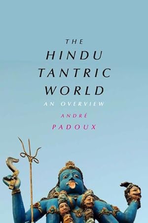 Immagine del venditore per Hindu Tantric World : An Overview venduto da GreatBookPrices