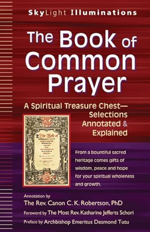 Bild des Verkufers fr Book of Common Prayer : A Spiritual Treasure Chest - Selections Annotated & Explained zum Verkauf von GreatBookPrices