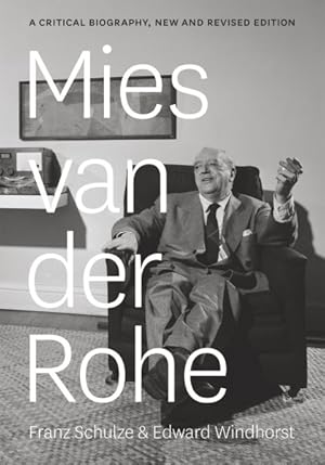 Image du vendeur pour Mies Van Der Rohe : A Critical Biography mis en vente par GreatBookPrices