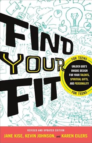 Seller image for Find Your Fit : Unlock God's Unique Design for Your Talents, Spiritual Gifts, and Personality for sale by GreatBookPrices