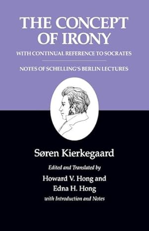 Imagen del vendedor de Concept of Irony : With Continual Reference to Socrates Together With Notes of Schellings Berlin Lectures a la venta por GreatBookPrices