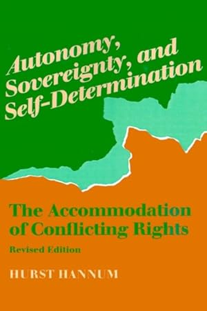 Image du vendeur pour Autonomy, Sovereignty, and Self-Determination : The Accommodation of Conflicting Rights mis en vente par GreatBookPrices