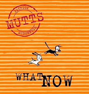 Bild des Verkufers fr What Now : Mutts VII zum Verkauf von GreatBookPrices