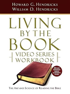 Imagen del vendedor de Living by the Book Video Series Workbook (20-Part Extended Version) a la venta por GreatBookPrices