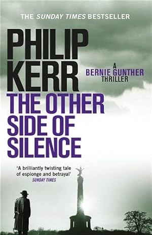Image du vendeur pour Other Side of Silence : Bernie Gunther Thriller 11 mis en vente par GreatBookPrices