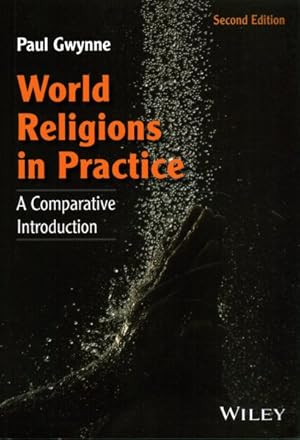 Seller image for World Religions in Practice : A Comparative Introduction for sale by GreatBookPrices