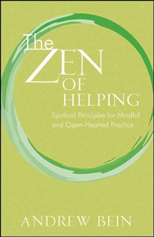 Imagen del vendedor de Zen of Helping : Spiritual Principles for Mindful and Open-Hearted Practice a la venta por GreatBookPrices