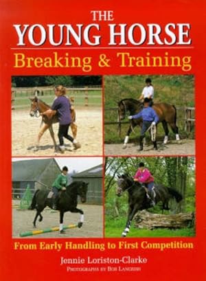 Imagen del vendedor de Young Horse : Breaking and Training a la venta por GreatBookPrices