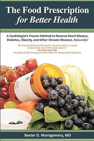 Image du vendeur pour The Food Prescription for Better Health mis en vente par GreatBookPrices