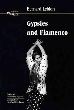 Seller image for Gypsies and Flamenco : The Emergence of the Art of Flamenco in Andalusia for sale by GreatBookPrices