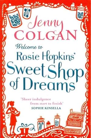 Bild des Verkufers fr Welcome to Rosie Hopkins' Sweetshop of Dreams zum Verkauf von GreatBookPrices