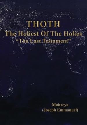 Bild des Verkufers fr Thoth, the Holiest of the Holies, the Last Testament zum Verkauf von GreatBookPrices