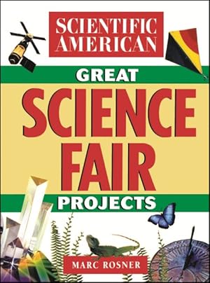 Seller image for Scientific American Great Science Fair Projects for sale by GreatBookPrices