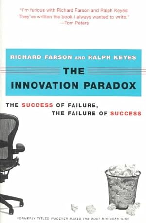 Seller image for Innovation Paradox : The Success of Failure, the Failure of Success for sale by GreatBookPrices