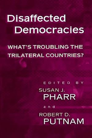 Bild des Verkufers fr Disaffected Democracies : What's Troubling the Trilateral Countries? zum Verkauf von GreatBookPrices