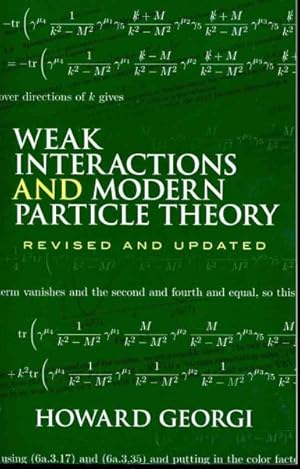 Imagen del vendedor de Weak Interactions and Modern Particle Theory a la venta por GreatBookPrices