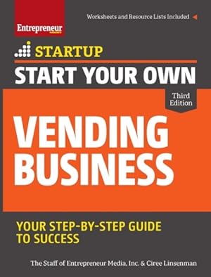 Imagen del vendedor de Start Your Own Vending Business : Your Step-by-step Guide to Success a la venta por GreatBookPrices