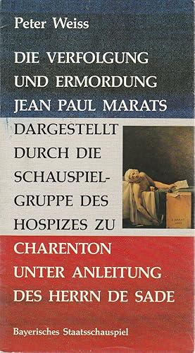 Bild des Verkufers fr Programmheft Die Verfolgung und Ermordung Jean Paul Marats dargestellt durch die Schauspielgruppe des Hospizes zu Charenton unter Anleitung des Herrn de Sade. ( Marat / Sade ) Premiere 21. Mai 1988 Prinzregententheater Spielzeit 1987 / 88 Heft 32 zum Verkauf von Programmhefte24 Schauspiel und Musiktheater der letzten 150 Jahre