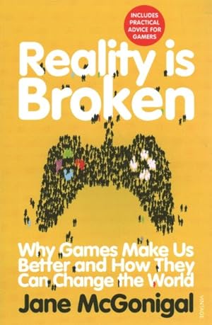 Immagine del venditore per Reality Is Broken : Why Games Make Us Better and How They Can Change the World venduto da GreatBookPrices