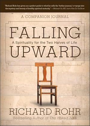 Immagine del venditore per Falling Upward : A Spirituality for the Two Halves of Life: A Companion Journal venduto da GreatBookPrices