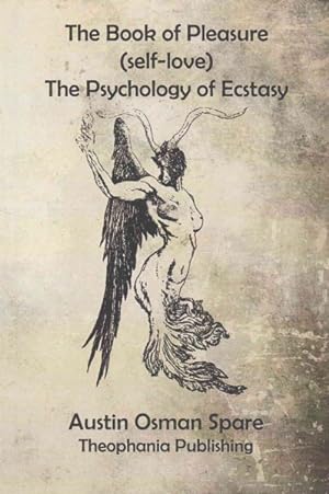 Imagen del vendedor de Book of Pleasure Self-love : The Psychology of Ecstasy a la venta por GreatBookPrices